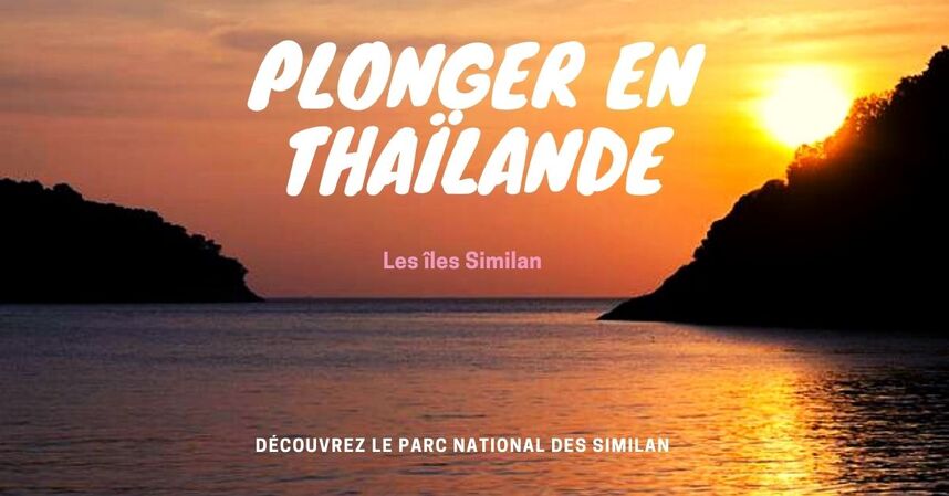 Le Parc National des Iles Similan en Thaïlande